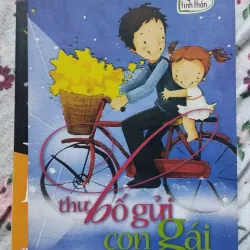 Mẹ là mắt sáng trăng sao, Thư bố gửi con gái 713550