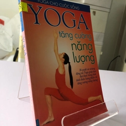 YOGA TĂNG CƯỜNG NĂNG LƯỢNG 