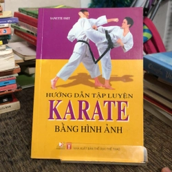 HƯỚNG DẪN TẬP LUYỆN KARATE  BẰNG HÌNH ẢNH  260294