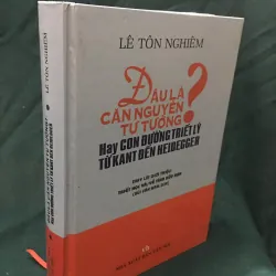 Đâu là căn nguyên của tư tưởng