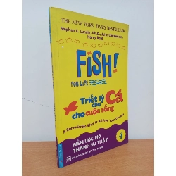 [Phiên Chợ Sách Cũ] Fish! Triết Lý Chợ Cá Cho Cuộc Sống 4 (2005) - Stephen C. Lundin, Ph.D., John Christensen, Harry Paul. S0209