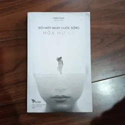 Rồi một ngày cuộc sống hoá hư vô