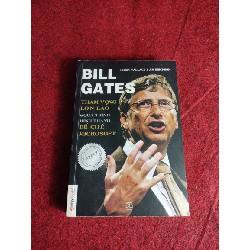 Bill Gates tham vọng lớn lao