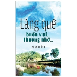 Làng Quê Buồn Vui… Thương Nhớ… - Phan Khánh