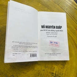 VÕ NGUYÊN GIÁP QUA LỜI KỂ CỦA NHỮNG NGƯỜI THÂN- ĐẶNG ANH ĐÀO 540022