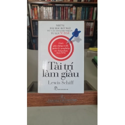 Tài trí làm giàu mới-sách lưu kho giấy xốp,có ố- 2015- Lewis Schiff [2001] SÁCH MARKETING KINH DOANH STB249
