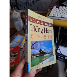 (TẶNG BOOKMARK) Ngữ pháp cơ bản tiếng Hàn - Lê Huy Khoa HỌC NGOẠI NGỮ RBK1008
