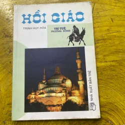 COMBO HỒI GIÁO TRÍ TUỆ PHƯƠNG ĐÔNG- NGHIÊN CỨU HỒI GIÁO VÀ HỒI GIÁO Ở VIỆT NAM 722916