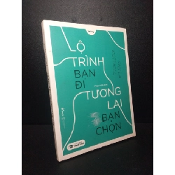 (TẶNG BOOKMARK) Lộ trình bạn đi tương lai bạn chọn mới 80% bị ố nhẹ 2020 RBK0310