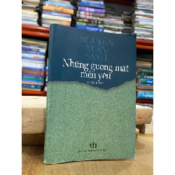 Những gương mặt mến yêu ( Tập hồi tưởng ) - Nguyễn Xuân Sanh