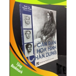(TẶNG BOOKMARK) Căn Bản Họa Hình Chân Dung khổ lớn mới 80% ố nhẹ 2009 RBK0107 Hoài An, Quang Minh KỸ NĂNG