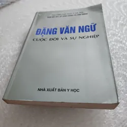 Đặng văn ngữ cuộc đời và sự nghiệp | trường đại học y hà nội 1022031