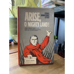 ARISE, O MIGHTY LAND!