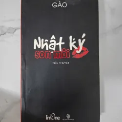 Nhật ký son môi - Gào - Tiểu thuyết 1020875