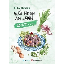 Nấu ngon ăn lành - 20 món chay ngon - lành và dễ nấu - Hồ Đắc Thiếu Anh2017 New 100% HCM.PO 31596