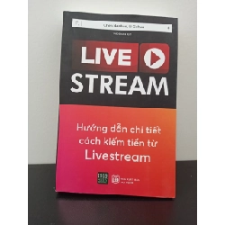 (TẶNG BOOKMARK) Livestream – Hướng dẫn chi tiết cách kiếm tiền từ livestream Chen Nanhua Li Gehua New 100% RBK.ASB2202
