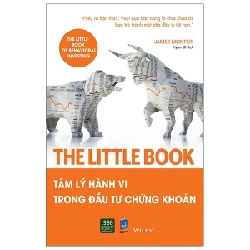 The Little Book - Tâm Lý Hành Vi Trong Đầu Tư Chứng Khoán - James Montier 281668