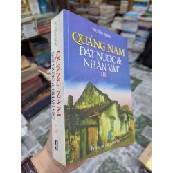 Quảng Nam đất nước & nhân vật - Nguyễn Q. Thắng 272333