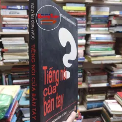 sách: Tiếng nói của bàn tay - Nguyễn Đình Phúc (A1) 570341