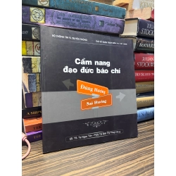 Cẩm nang đạo đức báo chí - Tạ Ngọc Tấn & Đinh Thị Thúy Hằng