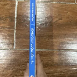 Sống giữa cuộc đời này - GS.TS.NGND Nguyễn Lân Dũng (k1) 720790