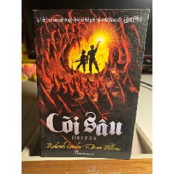 CÕI SÂU (Tập Tiếp Theo Của ÂM PHỦ)-Tác giả: Roderick Gordon & Brian Williams -NXB Trẻ 2012-Khổ sách: 13x20cm Số trang: 530 - Sách lưu kho còn mới