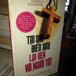 Tại sao điều xấu lại đến với người tốt