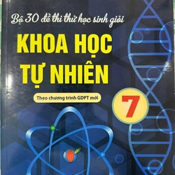 Bộ 30 đề thi thử Học Sinh giỏi môn Khoa học Tự nhiên (Theo chương trình GDPT mới)