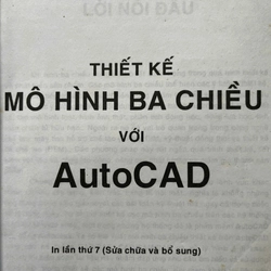 THIẾT KẾ MÔ HÌNH BA CHIỀU VỚI AutoCAD(Full bộ lý thuyết + bài tập) 501261