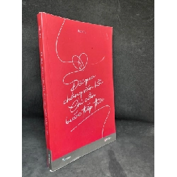 (TẶNG BOOKMARK) Đã Qua Chẳng Vãn Hồi Chỉ Cần Bước Tiếp Thôi - Hanfu 2204, 2020 RBK