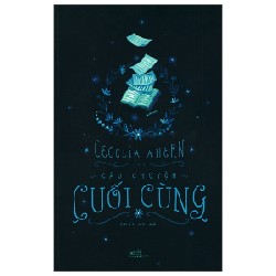 Câu Chuyện Cuối Cùng - Cecelia Ahern 67203