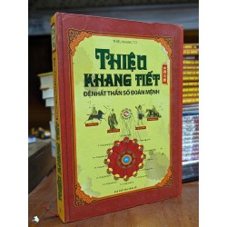 ĐỆ NHẤT THẦN SỐ ĐOÁN MỆNH - THIỆU KHANG TIẾT