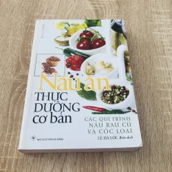 NẤU ĂN THỰC DƯỠNG CƠ BẢN CÁC QUI TRÌNH NẤU RAU CỦ VÀ CỐC LOẠI