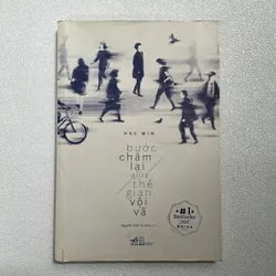 Bước chậm lại giữa thế gian vội vã