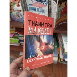 (Sách cũ SCGR) Thanh tra Maigret và vụ án được báo trước - Simenon 2004 Sách văn học VAVO-AK19 Blogmeo090426