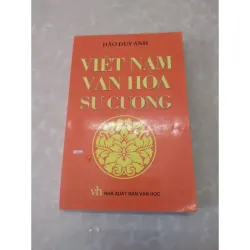 Sách: Việt Nam văn hoá sử cương - Tác giả: Đào Duy Anh 929171