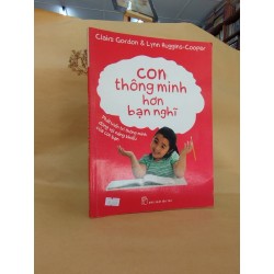 Con Thông Minh Hơn Bạn Nghĩ - Claire Gordon & Lynn Huggins - Cooper 126944