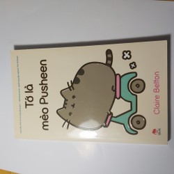 I am Pusheen the Cat - Tớ là mèo Pusheen - Bản tiếng Anh và tiếng Việt - còn mới 192756