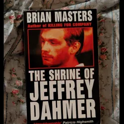 The Shrine of Jeffrey Dahmer (pocket size) – Hồ Sơ Tâm Lý Kẻ Sát Nhân | Brian Masters