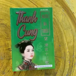 THANH CUNG MƯỜI BA TRIỀU - HỨA TIẾU THIÊN 1002650