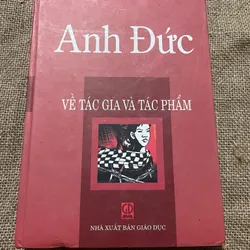 Anh Đức: Tác gia và tác phẩm ; hơn 300 trang bìa cứng khổ lớn 