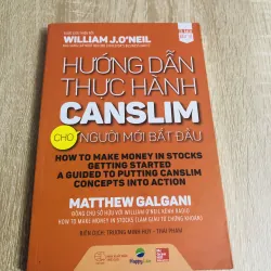 HƯỚNG DẪN THỰC HÀNH CANSLIM CHO NGƯỜI MỚI BẮT ĐẦU 