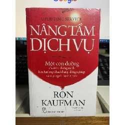 Nâng Tầm Dịch Vụ - Ron Kaufman STB1151 Marketing - Kinh doanh