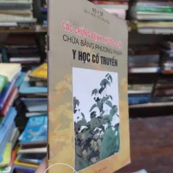 sách: Các chứng bệnh thường gặp chữa bằng PP Y học Cổ truyền - Vụ Y học Cổ truyền (A1) 565060