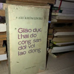 Giáo dục thái độ cộng sản đối với lao động