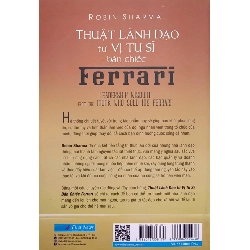 Thuật Lãnh Đạo Từ Vị Tu Sĩ Bán Chiếc Ferrari - Robin Sharma 293524