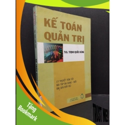 (TẶNG BOOKMARK) Kế toán quản trị mới 80% ố chóc gáy RBK1906 Ths. Trịnh Quốc Hùng SÁCH GIÁO TRÌNH, CHUYÊN MÔN