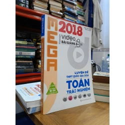 Mega 2018: Luyện đề THPT quốc gia 2018 Toán trắc nghiệm - Trần Công Diêu, Trần Kim Anh 528018