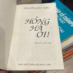 HỒNG HÀ ƠI! (Tập ký & Tùy bút), có chữ ký tác giả, xb 2000 699228