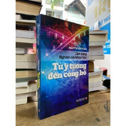 Cẩm nang khoa học: Từ ý tưởng đến công bố - Nguyễn Văn Tuấn